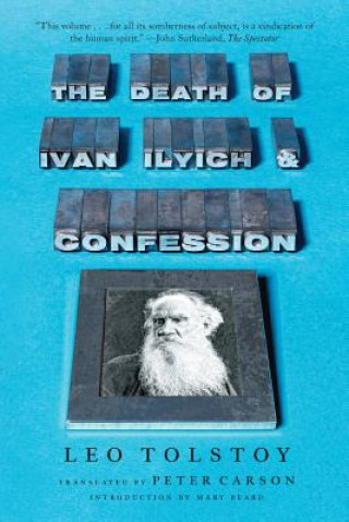 Carte Death of Ivan Ilyich and Confession Peter Carson