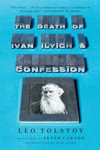 Könyv Death of Ivan Ilyich and Confession Peter Carson