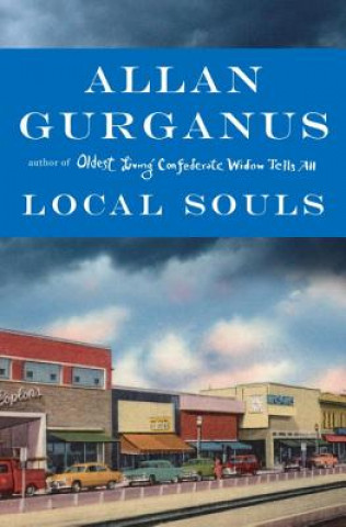 Βιβλίο Local Souls Allan Gurganus