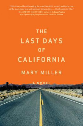 Kniha Last Days of California Mary Miller