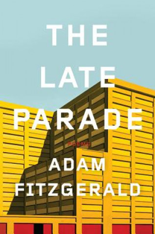 Book Late Parade Adam Fitzgerald