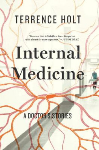 Carte Internal Medicine - A Doctor's Stories Terrence Holt