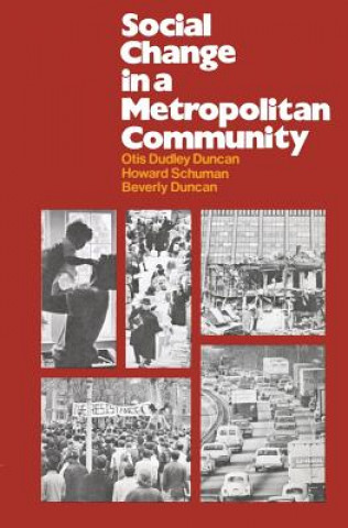 Книга Social Change in a Metropolitan Community Otis Dudley Duncan