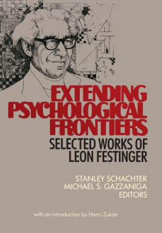 Книга Extending Psychological Frontiers Leon Festinger