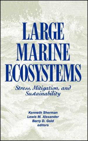 Boek Large Marine Ecosystems - Stress, Mitigation and Sustainability Kenneth Sherman