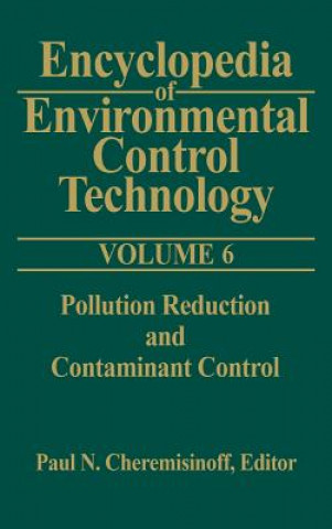 Kniha Encyclopedia of Environmental Control Technology: Volume 6 Paul N. Cheremisinoff