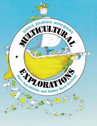 Knjiga Multicultural Explorations Mary Ann Heltshe