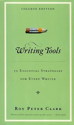 Kniha Writing Tools Roy Peter Clark