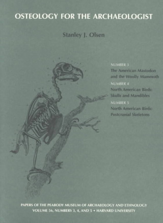 Książka Osteology for the Archaeologist Stanley John Olsen