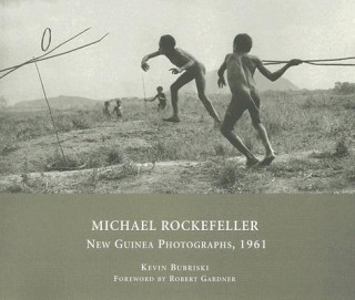 Kniha Michael Rockefeller Kevin Bubriski