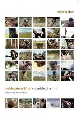 Buch Making Dead Birds Robert Gardner