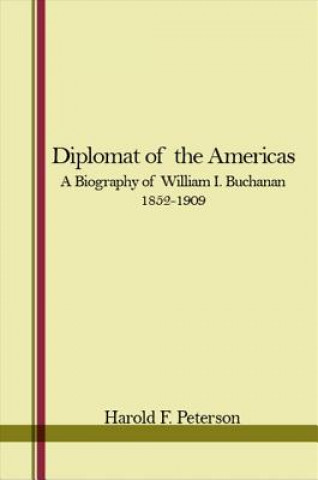 Könyv Diplomat of the Americas Harold F. Peterson