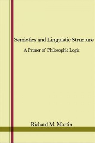 Книга Semiotics and Linguistic Structure Richard Milton Martin