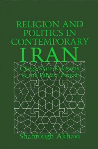 Книга Religion and Politics in Contemporary Iran Shahrough Akhavi