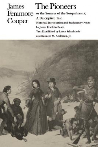 Carte Pioneers or the Sources of the Susquehanna James Fenimore Cooper