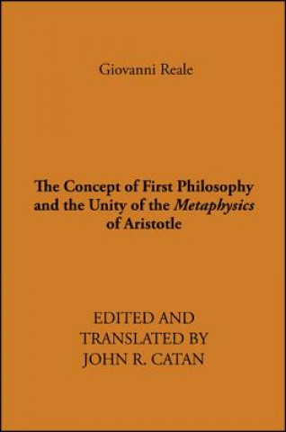 Carte Concept of First Philosophy and the Unity of the Metaphysics of Aristotle Giovanni Reale