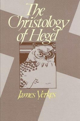 Książka Christology of Hegel James Yerkes