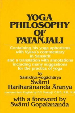 Kniha Yoga Philosophy of Patanjali Swami Aranya Hariharananda