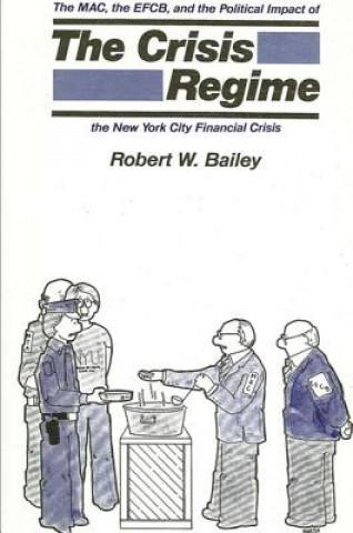 Książka Crisis Regime Robert W. Bailey