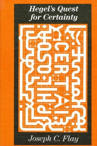 Carte Hegel's Quest for Certainty Joseph C. Flay
