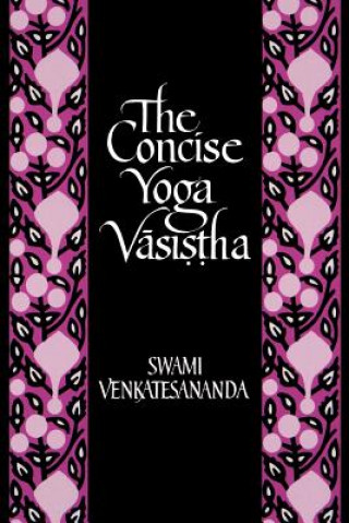 Kniha Concise Yoga Vasistha Christopher Key Chapple