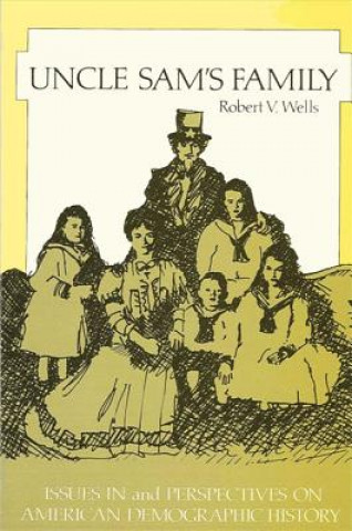 Книга Uncle Sam's Family Robert Wells