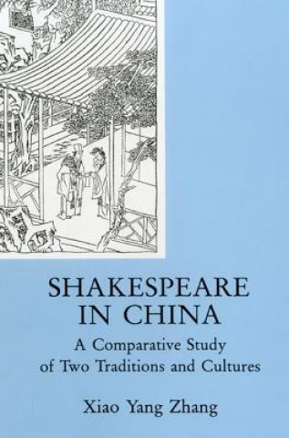 Książka Shakespeare In China Xiao Yang Zhang