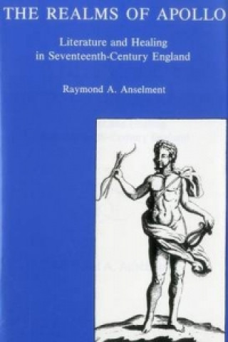 Książka Realms Of Apollo Raymond A. Anselment