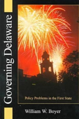 Книга Governing Delaware William W. Boyer
