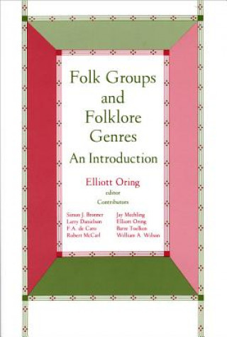 Carte Folk Groups And Folklore Genres Elliott Oring