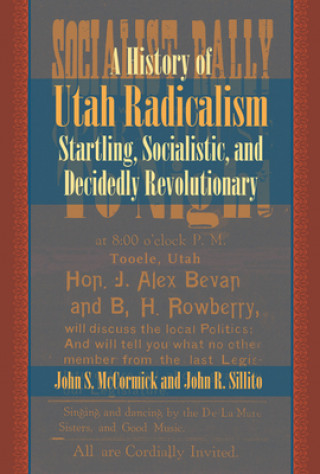 Knjiga History of Utah Radicalism John S. McCormick