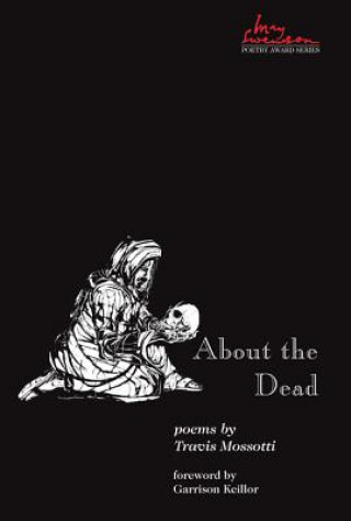 Kniha About the Dead Travis Mossotti