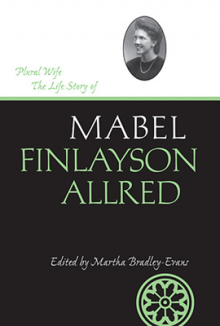 Kniha Plural Wife Mabel Finlayson Allred