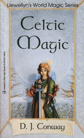 Kniha Celtic Magic Deanna J. Conway