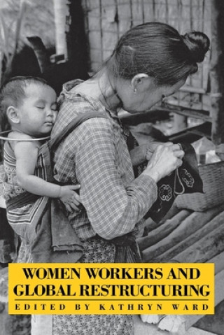 Kniha Women Workers and Global Restructuring 