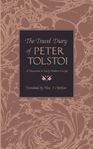 Kniha Travel Diary of Peter Tolstoi Peter Andreevich Tolstoi