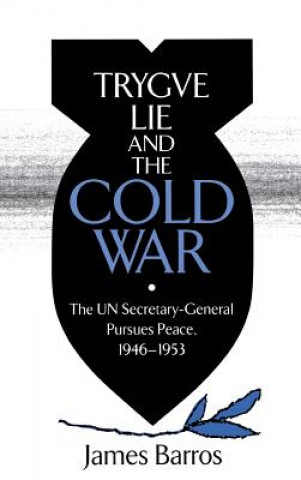 Buch Trygve Lie and the Cold War James Barros