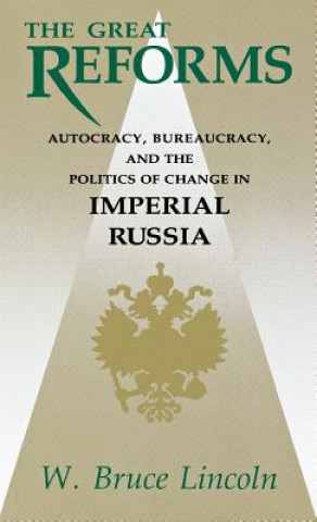 Kniha Great Reforms W.Bruce Lincoln