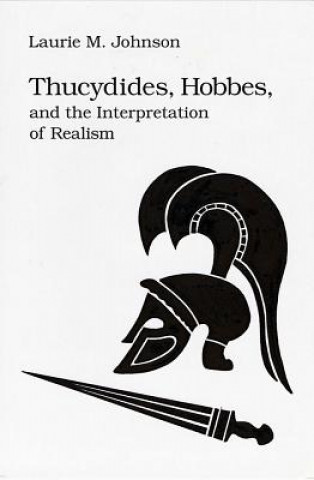 Book Thucydides, Hobbes, and the Interpretation of Realism Johnson