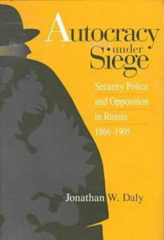 Carte Autocracy under Siege Jonathan Daly