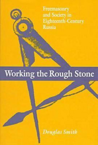 Carte Working the Rough Stone Douglas Smith