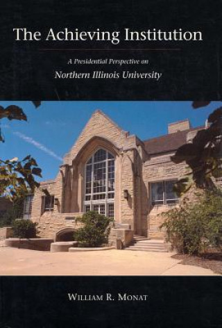 Kniha Achieving Institution William R. Monat