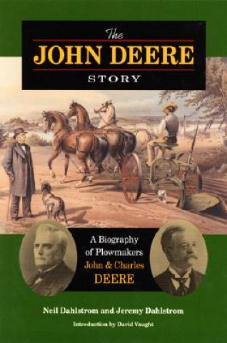 Kniha John Deere Story Neil Dahlstrom