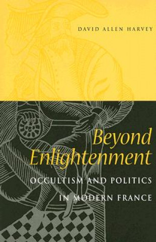 Książka Beyond Enlightenment David Allen Harvey