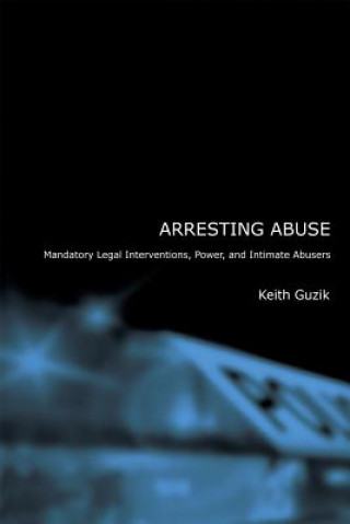 Kniha Arresting Abuse Keith Guzik