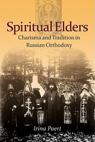 Kniha Spiritual Elders Irina Paert