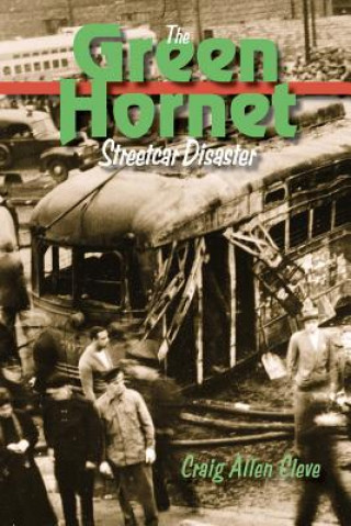 Buch Green Hornet Streetcar Disaster Craig Allen Cleve