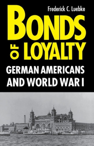 Könyv Bonds of Loyalty Luebke
