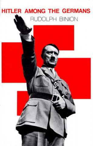 Carte Hitler among the Germans Rudolph Binion