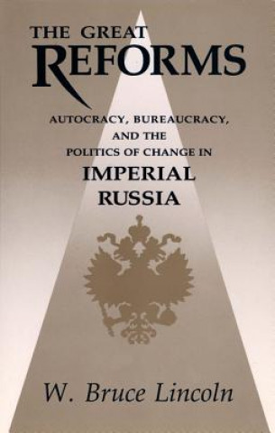 Knjiga Great Reforms W.Bruce Lincoln